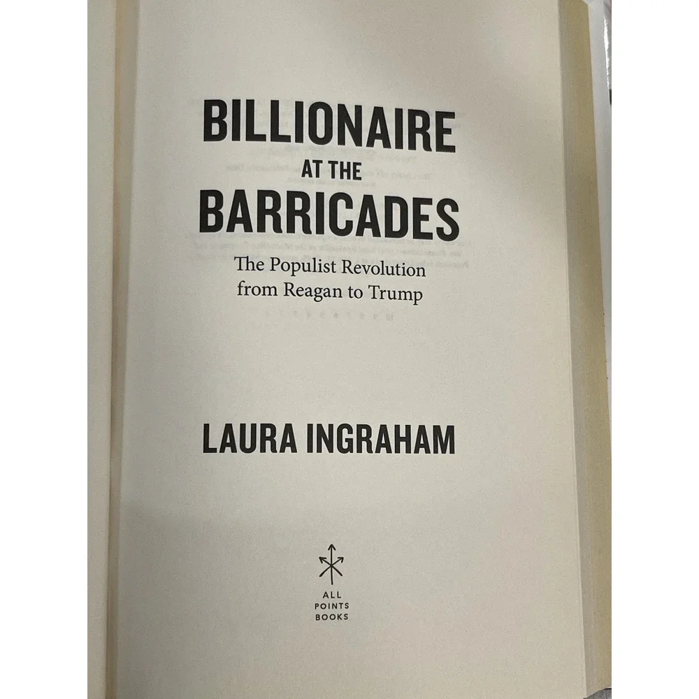 Billionaire at the Barricades by‎ Laura Ingraham HC/DJ 2017 1st Edition NEW